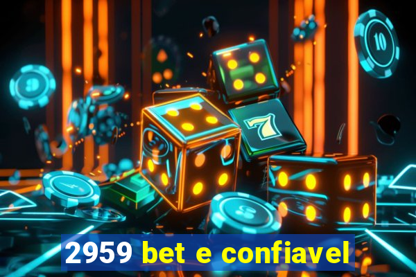 2959 bet e confiavel